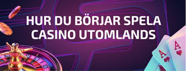 Utländska Casinon Utforska Verkligheten bakom Spelglädjen