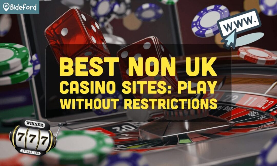 Discover the World of Non UK Licensed Casinos