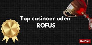 Casinoer Uden ROFUS - Alt Du Skal Vide