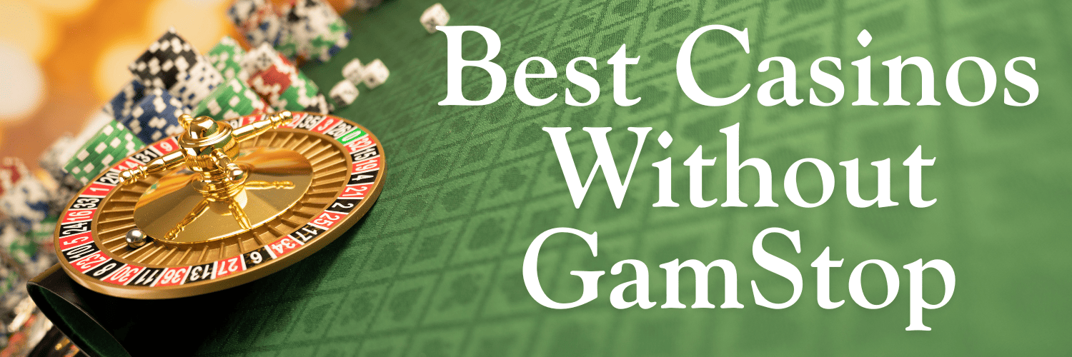 Discover the Best Non GamStop Online Casinos for 2023 -1072759027