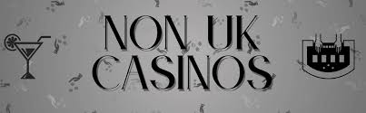 Exploring Non UK Licensed Online Casinos What You Need to Know